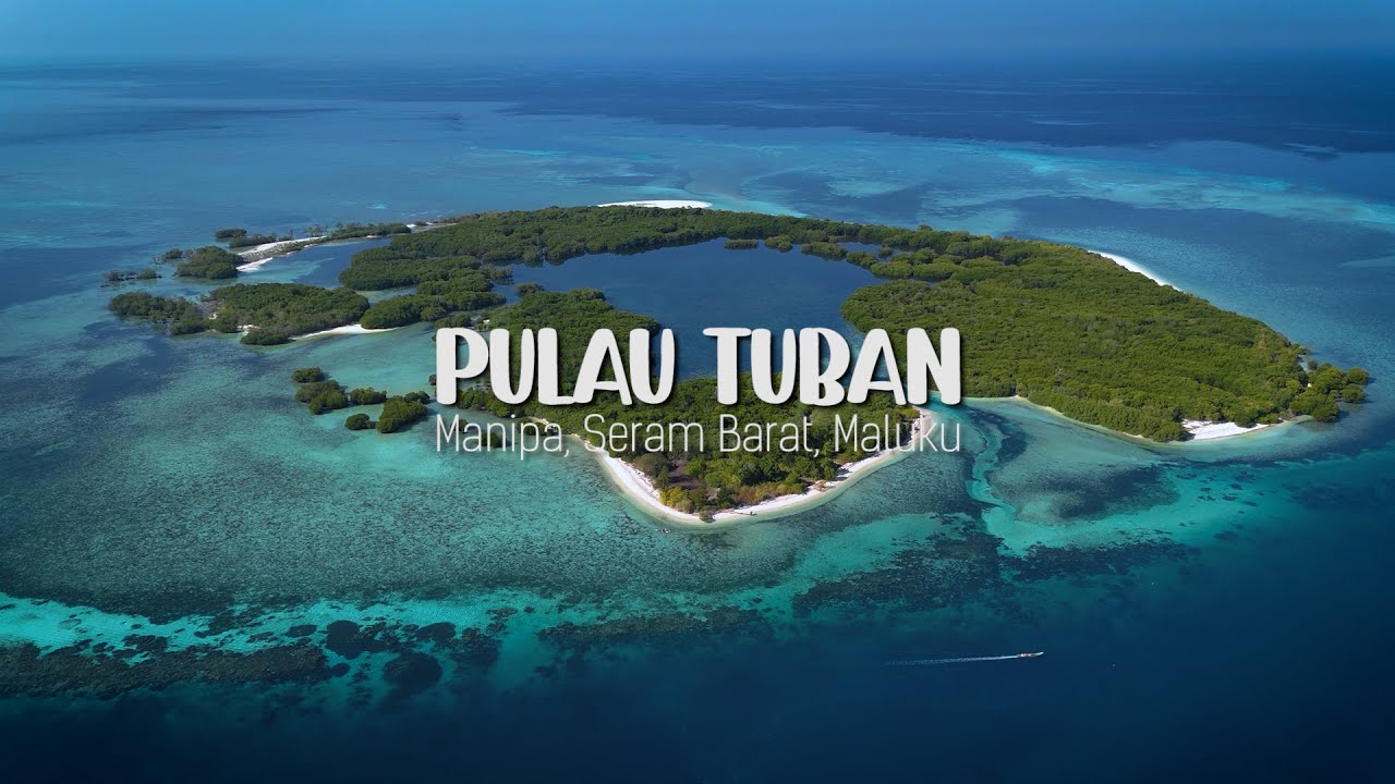 Keindahan Pulau Tuban di Kepulauan Manipa, Kab. Seram Bagian Barat, Maluku